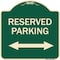 Signmission Reserved Parking Arrow Pointing Left and Right Heavy-Gauge Aluminum Sign, 18" x 18", G-1818-23160 A-DES-G-1818-23160 - alternate 1